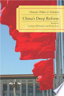 China's Deep Reform : Domestic Politics in Transition.