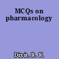 MCQs on pharmacology