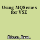 Using MQSeries for VSE