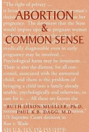 Abortion & common sense /