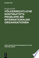 Völkerrechtliche Kontinuitätsprobleme Bei Internationalen Organisationen /