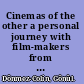 Cinemas of the other a personal journey with film-makers from Central Asia /
