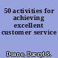 50 activities for achieving excellent customer service