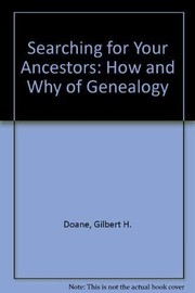 Searching for your ancestors : the how and why of genealogy /