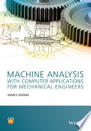Machine analysis with computer applications for mechanical engineers /