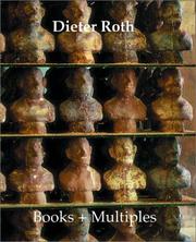 Dieter Roth : books + multiples : catalogue raisonné /