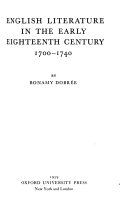 English literature in the early eighteenth century, 1700-1740.