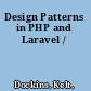 Design Patterns in PHP and Laravel /