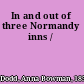 In and out of three Normandy inns /
