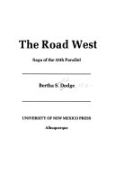 The road west : saga of the 35th parallel /