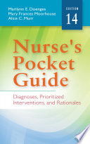 Nurse's pocket guide : diagnoses, prioritized interventions, and rationales /