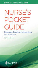 Nurse's pocket guide : diagnoses, prioritized interventions, and rationales /