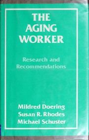 The aging worker : research and recommendations /