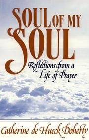 Soul of my soul : reflections from a life of prayer /