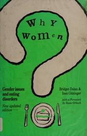 Why women? : gender issues and eating disorders /