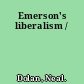 Emerson's liberalism /