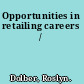 Opportunities in retailing careers /