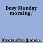 Busy Monday morning /