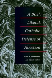 A brief, liberal, Catholic defense of abortion /