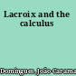 Lacroix and the calculus