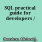 SQL practical guide for developers /