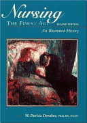 Nursing, the finest art : an illustrated history /