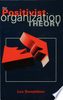 For positivist organization theory proving the hard core /