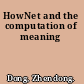 HowNet and the computation of meaning