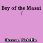 Boy of the Masai /