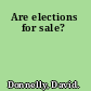 Are elections for sale?