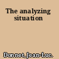 The analyzing situation