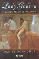 Lady Godiva : a literary history of a legend /