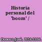 Historia personal del 'boom' /