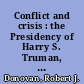 Conflict and crisis : the Presidency of Harry S. Truman, 1945-1948 /