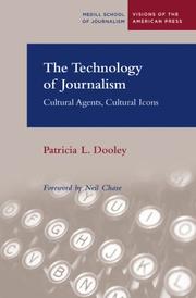 The technology of journalism : cultural agents, cultural icons /