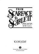 From Scarface to Scarlett : American films in the 1930s /