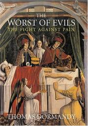 The worst of evils : the fight against pain /