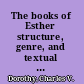 The books of Esther structure, genre, and textual integrity /