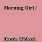 Morning Girl /