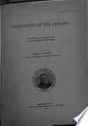 Traditions of the Arikara : collected under the auspices of the Carnegie institution of Washington /