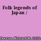 Folk legends of Japan /