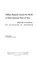 Folklore research around the world; a North American point of view.