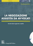 La negoziazione assistita da avvocati /