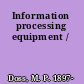 Information processing equipment /