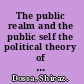 The public realm and the public self the political theory of Hannah Arendt /