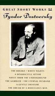 Great short works of Fyodor Dostoevsky /