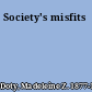 Society's misfits