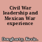 Civil War leadership and Mexican War experience