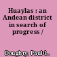 Huaylas : an Andean district in search of progress /