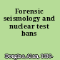 Forensic seismology and nuclear test bans